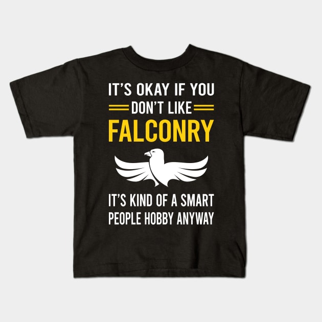 Smart People Hobby Falconry Falconer Kids T-Shirt by Good Day